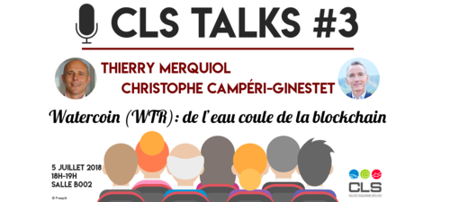 CLS Talks #3 : Watercoin (WTR) : de l’eau coule de la blockchain !