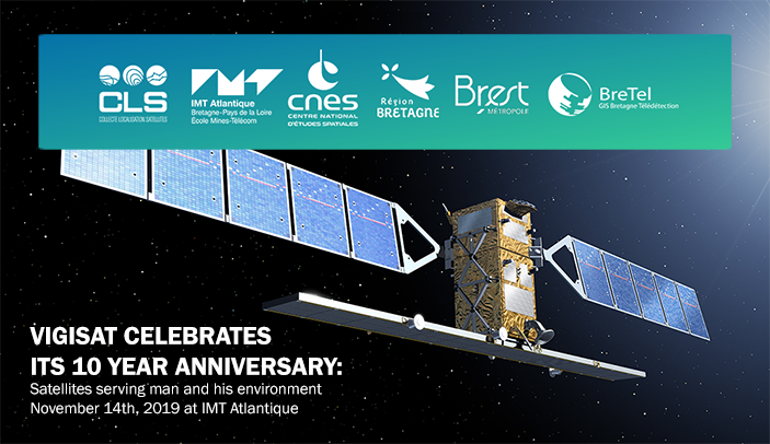 VIGISAT: The space sector serving humanity and the environment celebrates its 10th anniversary November 14, 2019