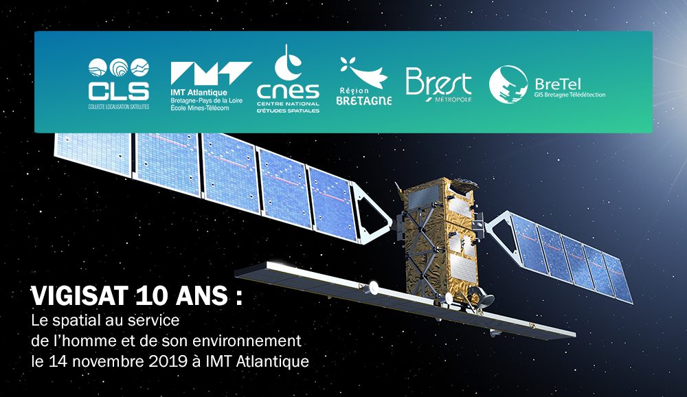 VIGISAT 10 ANS : Le spatial au service de l’homme et de son environnement